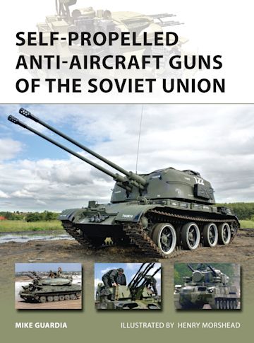 Self-Propelled Anti-Aircraft Guns of the Soviet Union: : New Vanguard ...