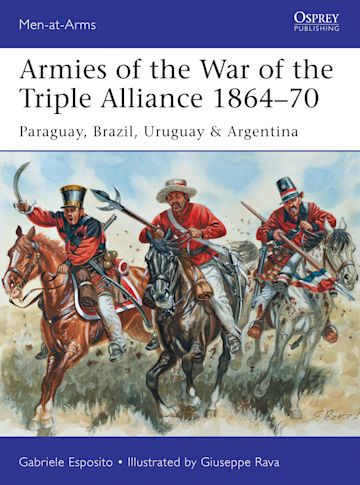 Armies of the War of the Triple Alliance 1864–70 cover