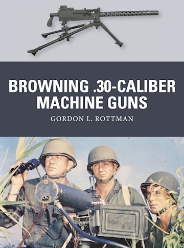 Browning .30-caliber Machine Guns cover