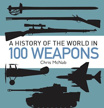 A History of the World in 100 Weapons cover