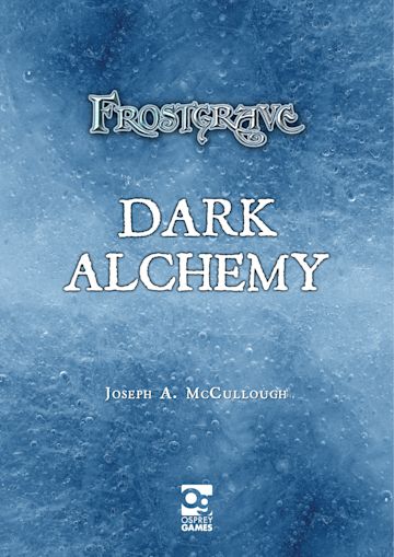 Frostgrave: Dark Alchemy cover