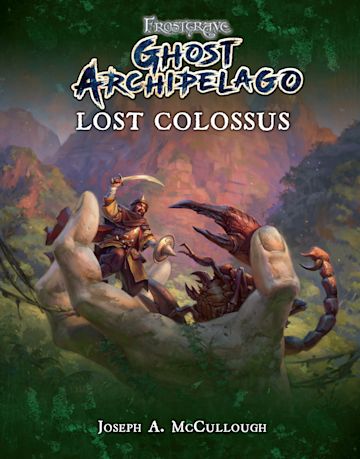 Frostgrave: Ghost Archipelago: Lost Colossus cover