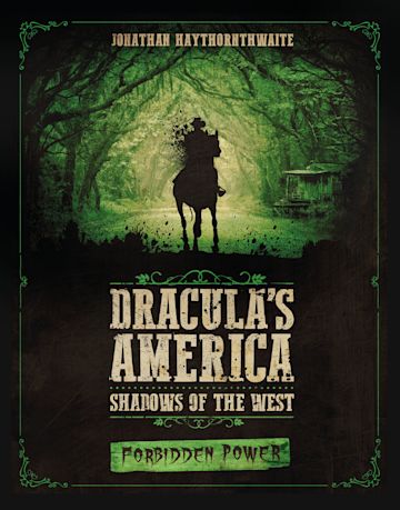 Dracula's America: Shadows of the West: Forbidden Power cover