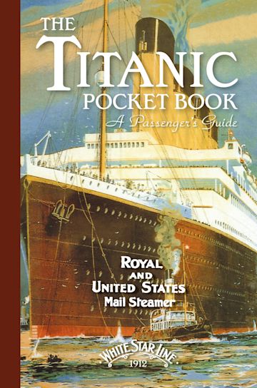 Titanic: A Passenger's Guide Pocket Book cover