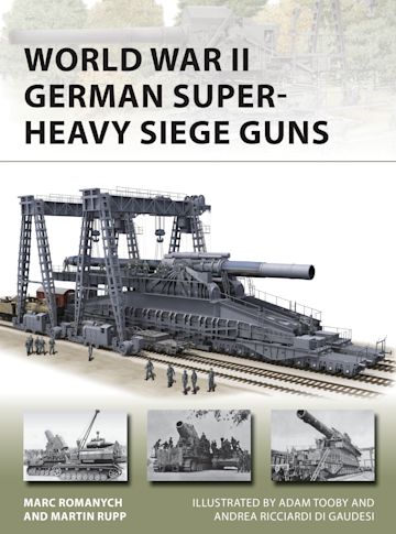 World War II German Super-Heavy Siege Guns cover