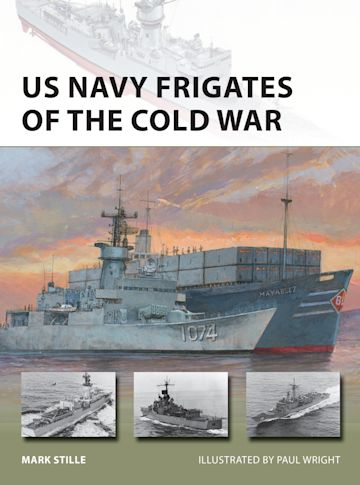 US Navy Frigates of the Cold War cover