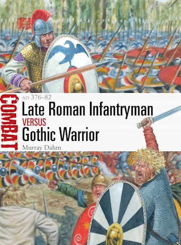 Late Roman Infantryman vs Gothic Warrior cover