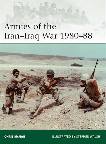 Armies of the Iran–Iraq War 1980–88 cover