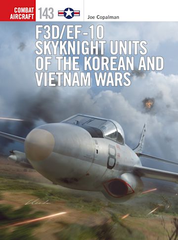 F3D/EF-10 Skyknight Units of the Korean and Vietnam Wars cover