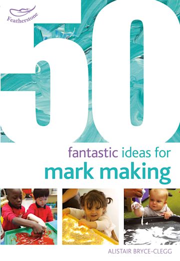 50 Fantastic Ideas for Mark Making cover