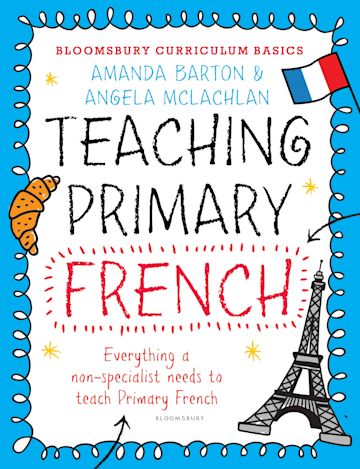 Bloomsbury Curriculum Basics: Teaching Primary French cover