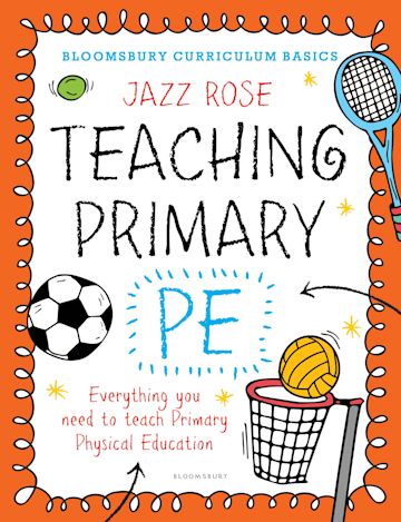 Bloomsbury Curriculum Basics: Teaching Primary PE cover
