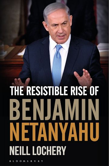 The Resistible Rise of Benjamin Netanyahu cover