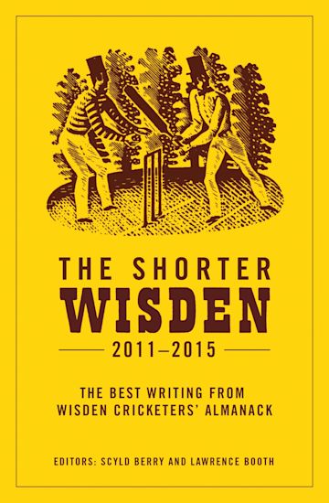 The Shorter Wisden 2011 - 2015 cover