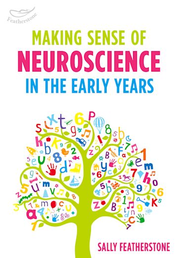 Making Sense of Neuroscience in the Early Years cover