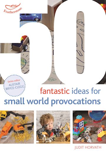 50 Fantastic Ideas for Small World Provocations cover