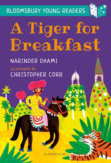 A Tiger for Breakfast: A Bloomsbury Young Reader cover