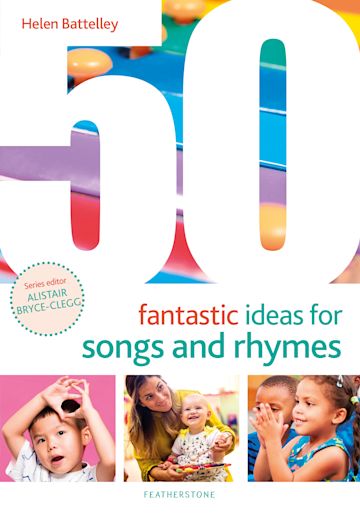 50 Fantastic Ideas for Songs and Rhymes cover