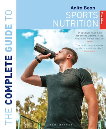 The Complete Guide to Sports Nutrition (9th Edition): : Complete Guides  Anita Bean Bloomsbury Sport