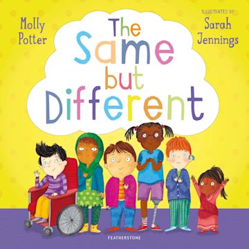 The Same But Different From The Bestselling Author Of How Are You Feeling Today Molly Potter Featherstone