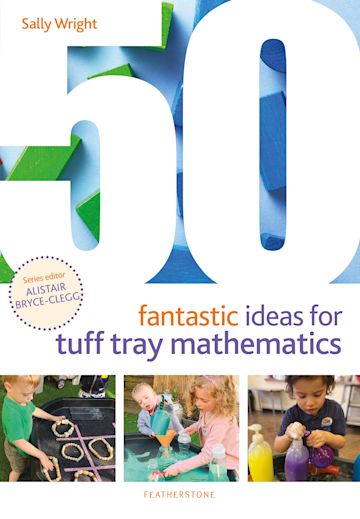 50 Fantastic Ideas for Tuff Tray Mathematics cover