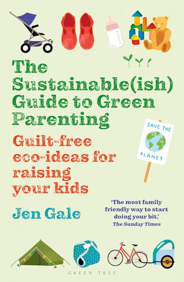 The Sustainable(ish) Guide to Green Parenting cover