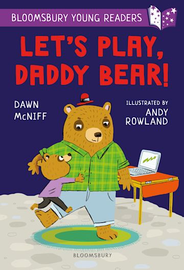 Let's Play, Daddy Bear! A Bloomsbury Young Reader cover