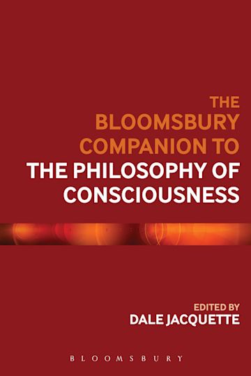 The Bloomsbury Companion to the Philosophy of Consciousness cover