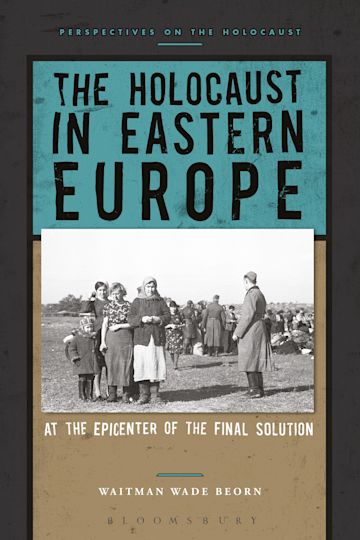 The Holocaust in Eastern Europe cover