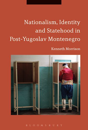 Nationalism, Identity and Statehood in Post-Yugoslav Montenegro cover