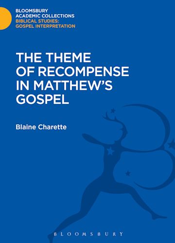 The Theme of Recompense in Matthew's Gospel cover