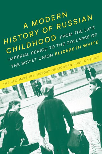 A Modern History of Russian Childhood cover