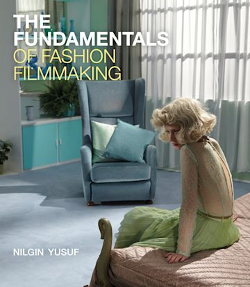 The Fundamentals of Fashion Filmmaking cover