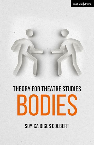 Theory for Theatre Studies: Bodies cover