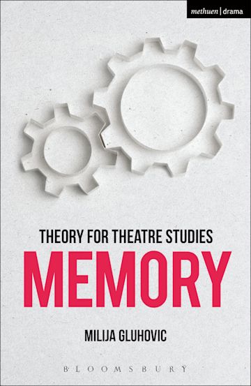 Theory for Theatre Studies: Memory cover