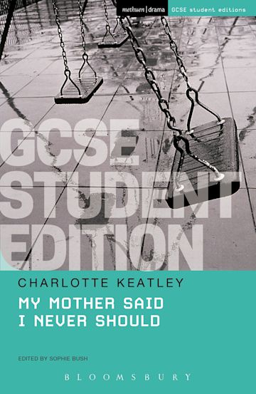 My Mother Said I Never Should GCSE Student Edition cover