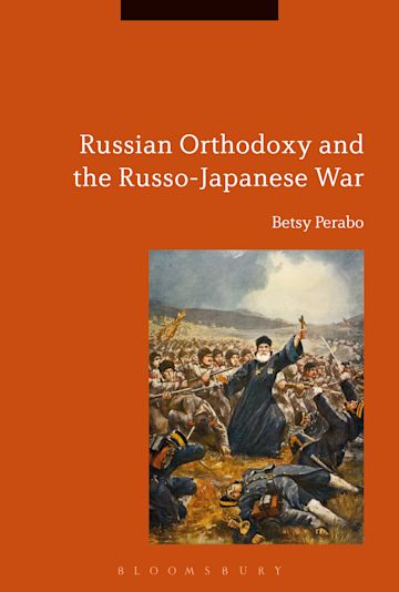 Russian Orthodoxy and the Russo-Japanese War cover