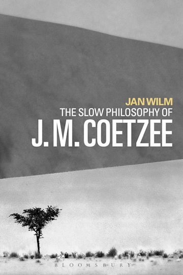 The Slow Philosophy of J. M. Coetzee cover