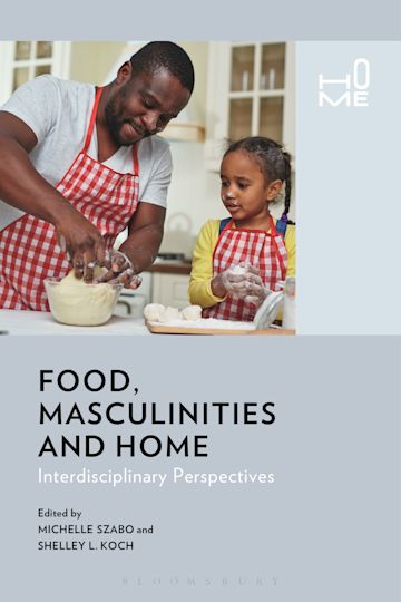 Food, Masculinities, and Home cover
