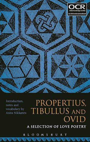 Propertius, Tibullus and Ovid: A Selection of Love Poetry cover