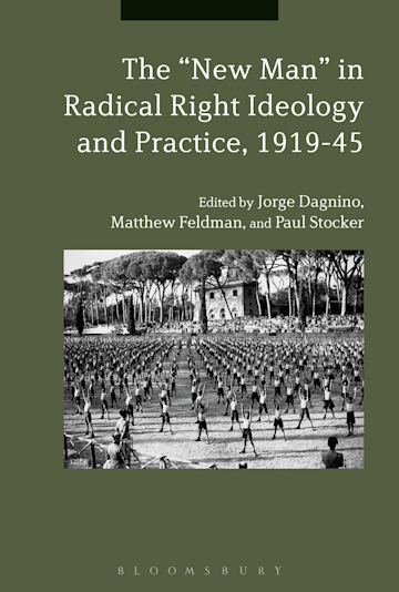 The "New Man" in Radical Right Ideology and Practice, 1919-45 cover