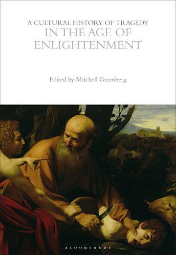 A Cultural History of Tragedy in the Age of Enlightenment cover