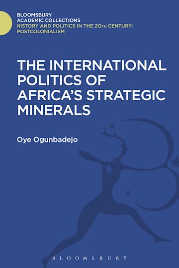 The International Politics of Africa's Strategic Minerals cover