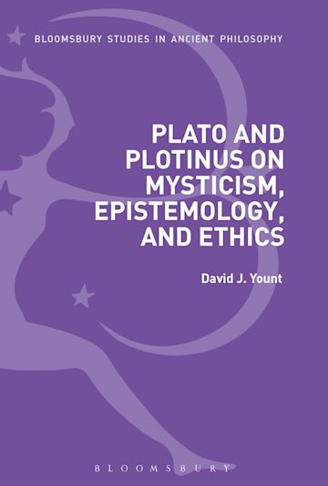 Plato and Plotinus on Mysticism, Epistemology, and Ethics cover