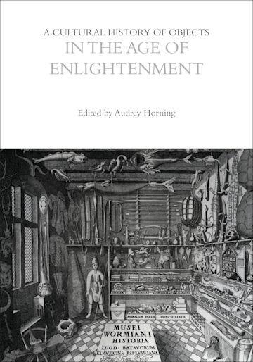 A Cultural History of Objects in the Age of Enlightenment cover