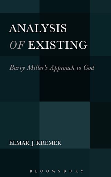 Analysis of Existing: Barry Miller's Approach to God cover