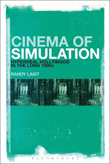 Cinema of Simulation: Hyperreal Hollywood in the Long 1990s cover