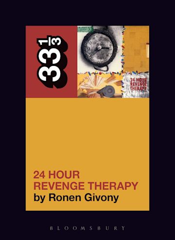 Jawbreaker's 24 Hour Revenge Therapy: : 33 1/3 Ronen Givony