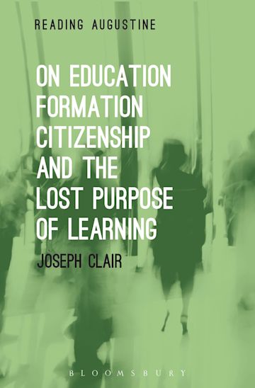 On Education, Formation, Citizenship and the Lost Purpose of Learning cover