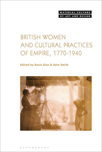 British Women and Cultural Practices of Empire, 1770-1940 cover